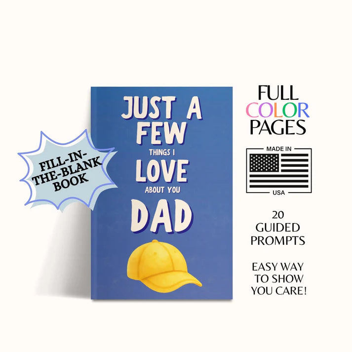 Just A Few Things I Love About You Dad
