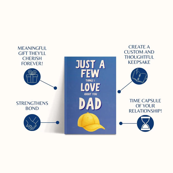 Just A Few Things I Love About You Dad